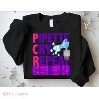 PCR Pipette Cry Repeat For DNA Lab Scientists Sweatshirt thumb 2