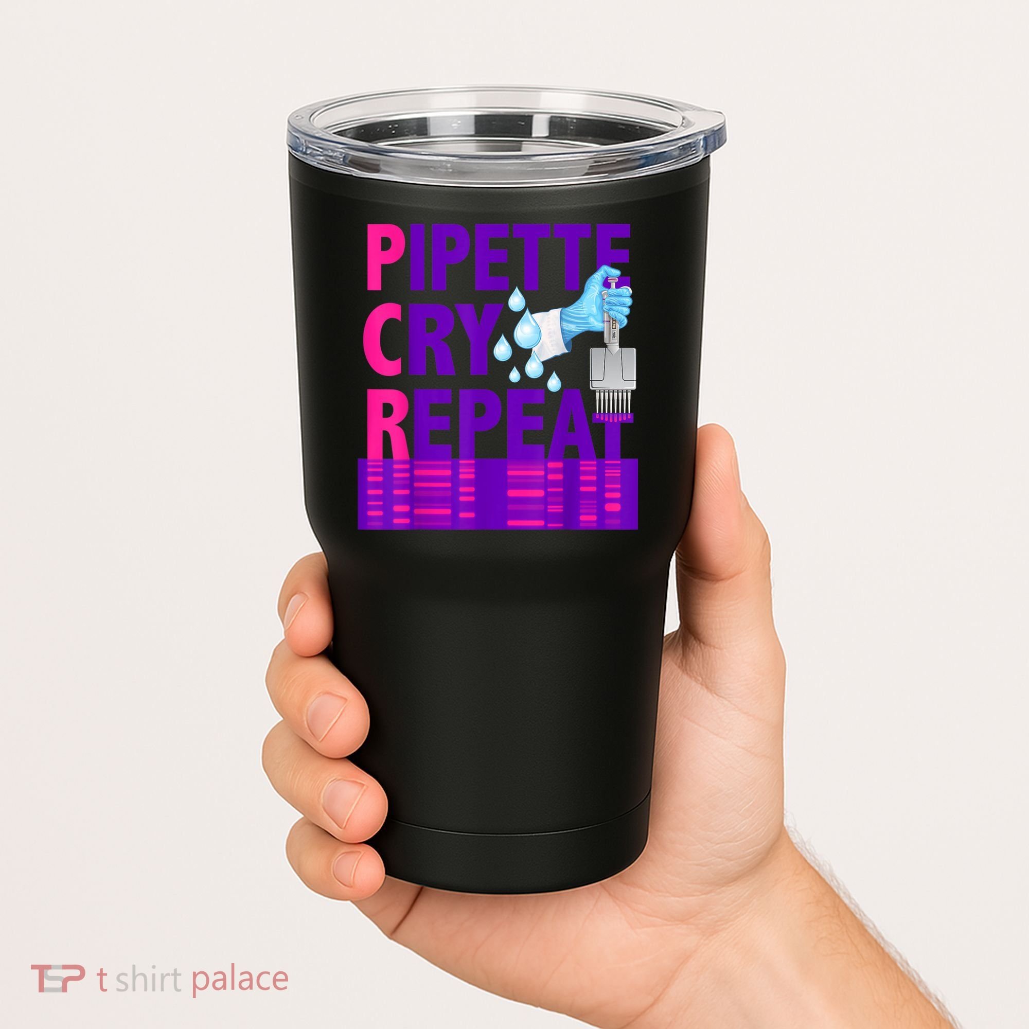 PCR Pipette Cry Repeat For DNA Lab Scientists Tumbler