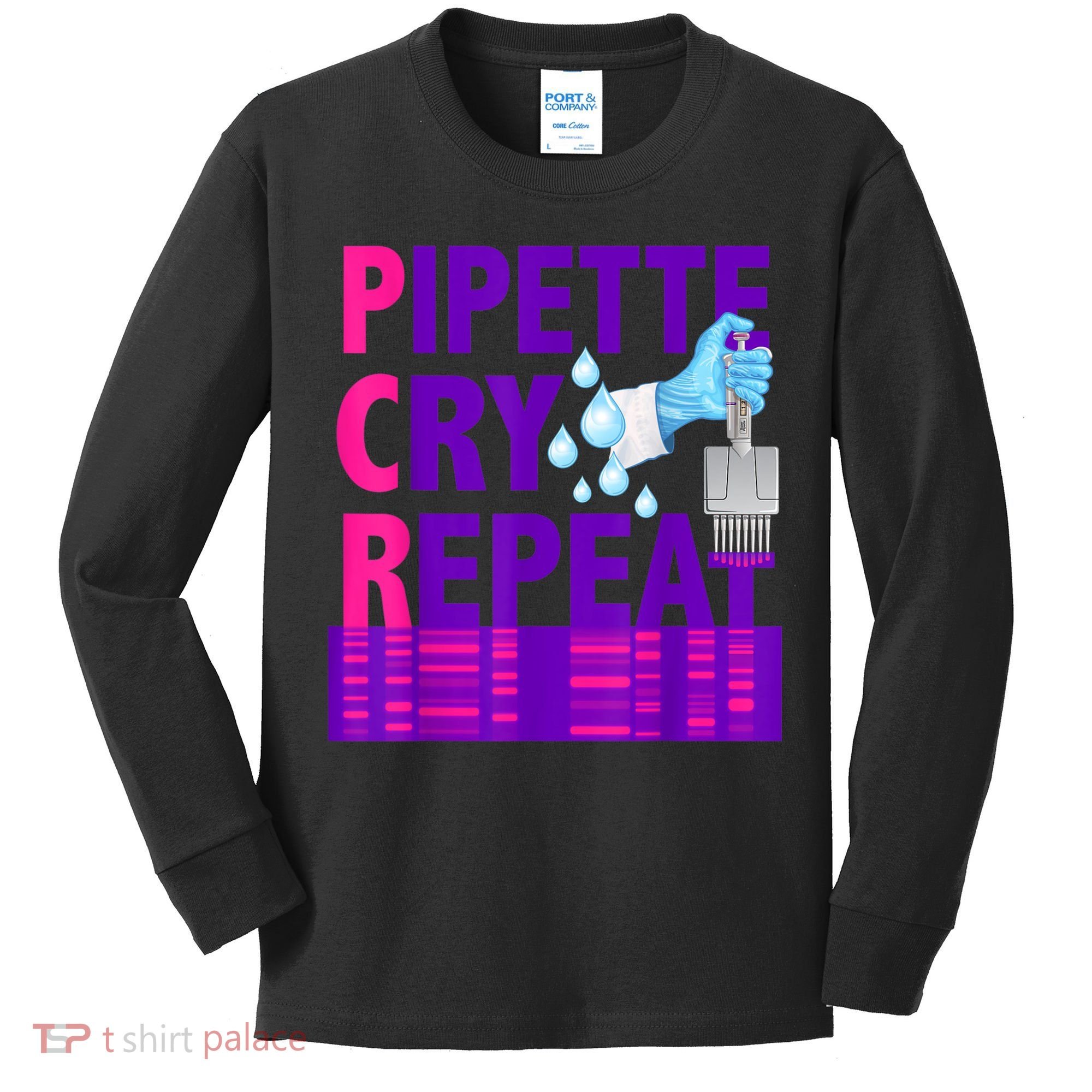 PCR Pipette Cry Repeat For DNA Lab Scientists Kids Long Sleeve Shirt