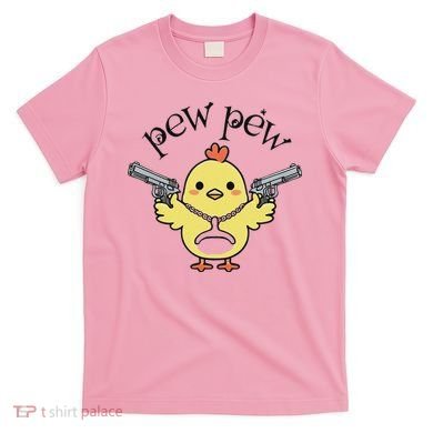 Pew Pew Chick T-Shirt