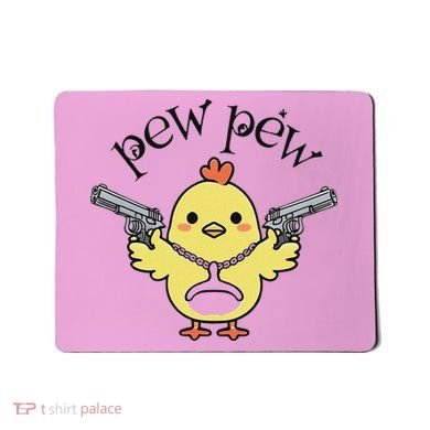 Pew Pew Chick Mousepad