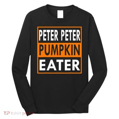 Peter Pumpkin Costume Eater For Couples Matching Halloween Long Sleeve Shirt