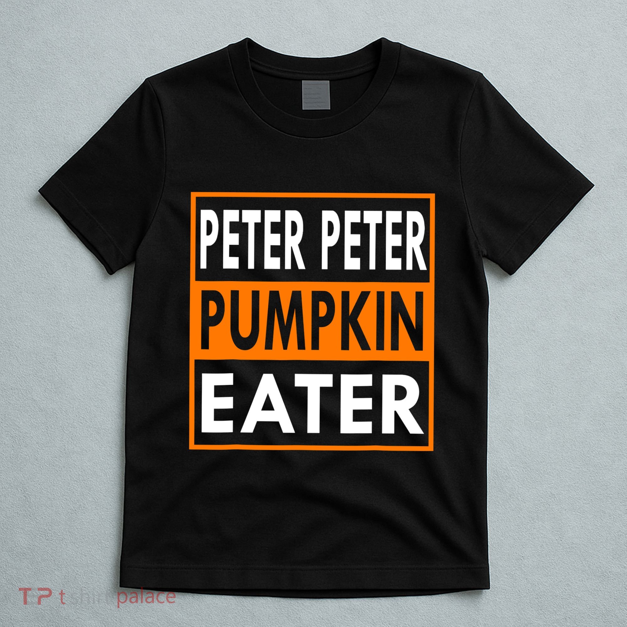 Peter Pumpkin Costume Eater For Couples Matching Halloween T-Shirt