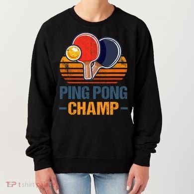 Ping Pong Champ Table Tennis Player Athlete Coach Champion Women's Sweatshirt