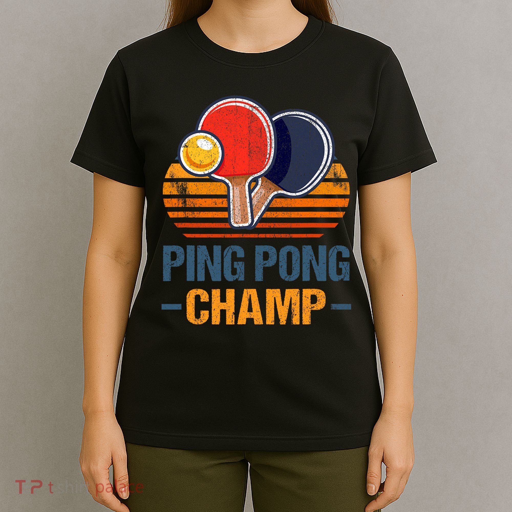 Ping Pong Champ Table Tennis Player Athlete Coach Champion T-Shirt