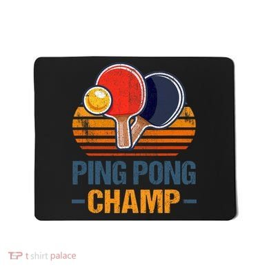 Ping Pong Champ Table Tennis Player Athlete Coach Champion Mousepad