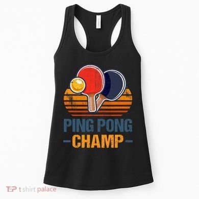 Ping Pong Champ Table Tennis Player Athlete Coach Champion Women's Tank Top