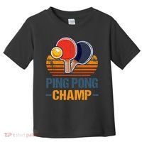 Ping Pong Champ Table Tennis Player Athlete Coach Champion Toddler T-Shirt thumb 0