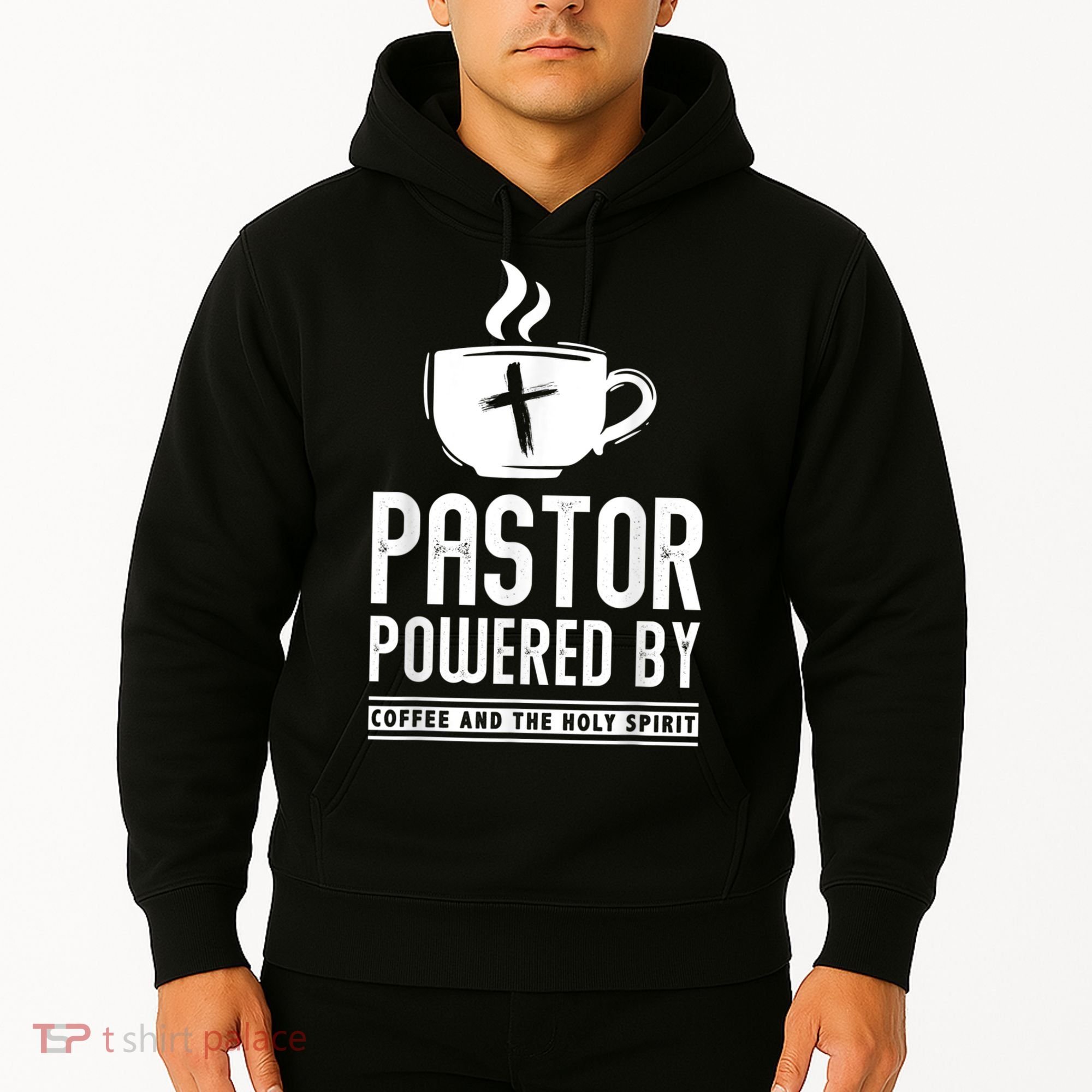 Pastor Powered Coffee And The Holy Spirit Funny Pastor Hoodie