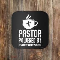 Pastor Powered Coffee And The Holy Spirit Funny Pastor Coaster thumb 0