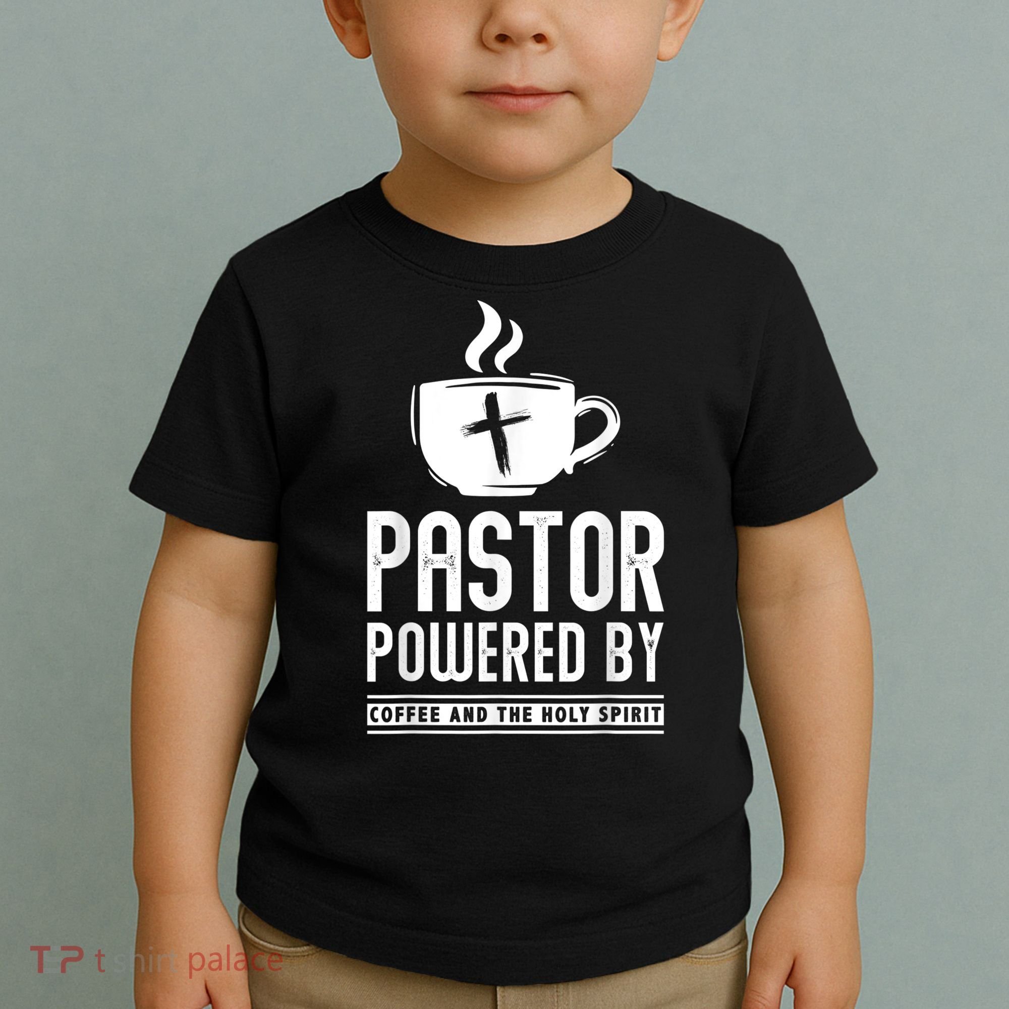Pastor Powered Coffee And The Holy Spirit Funny Pastor Toddler T-Shirt