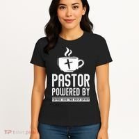 Pastor Powered Coffee And The Holy Spirit Funny Pastor Women's T-Shirt thumb 4