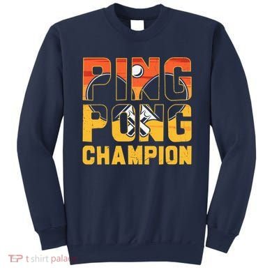 Ping Pong Champion Funny Table Tennis Player Retro Sweatshirt