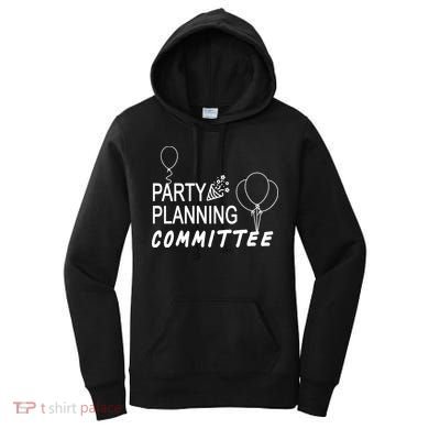 Party Planning Committee Women's Hoodie