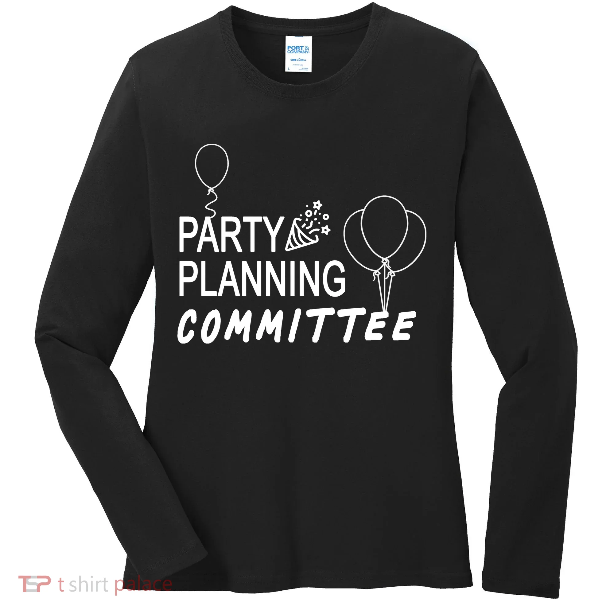 Party Planning Committee Women's Long Sleeve Shirt