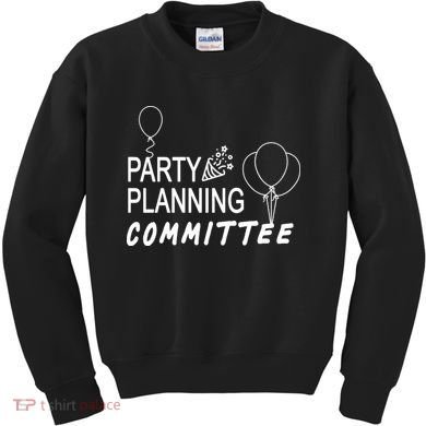 Party Planning Committee Kids Sweatshirt