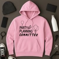 Party Planning Committee Hoodie thumb 3