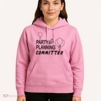 Party Planning Committee Hoodie thumb 5