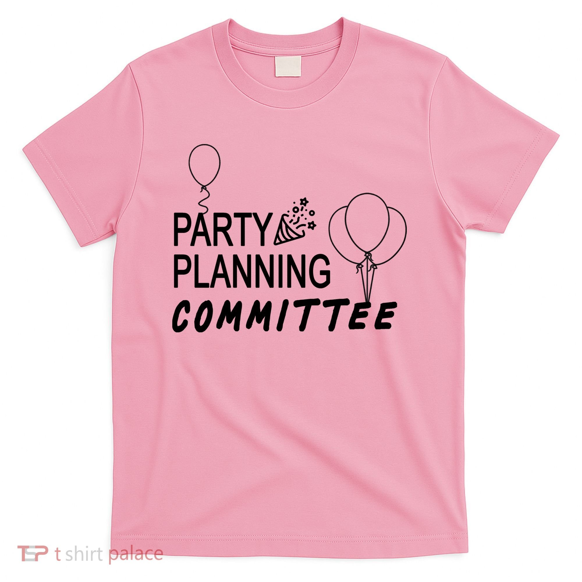 Party Planning Committee T-Shirt