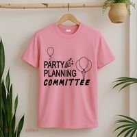 Party Planning Committee T-Shirt thumb 2