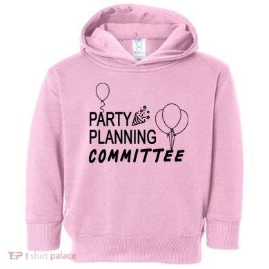 Party Planning Committee Toddler Hoodie