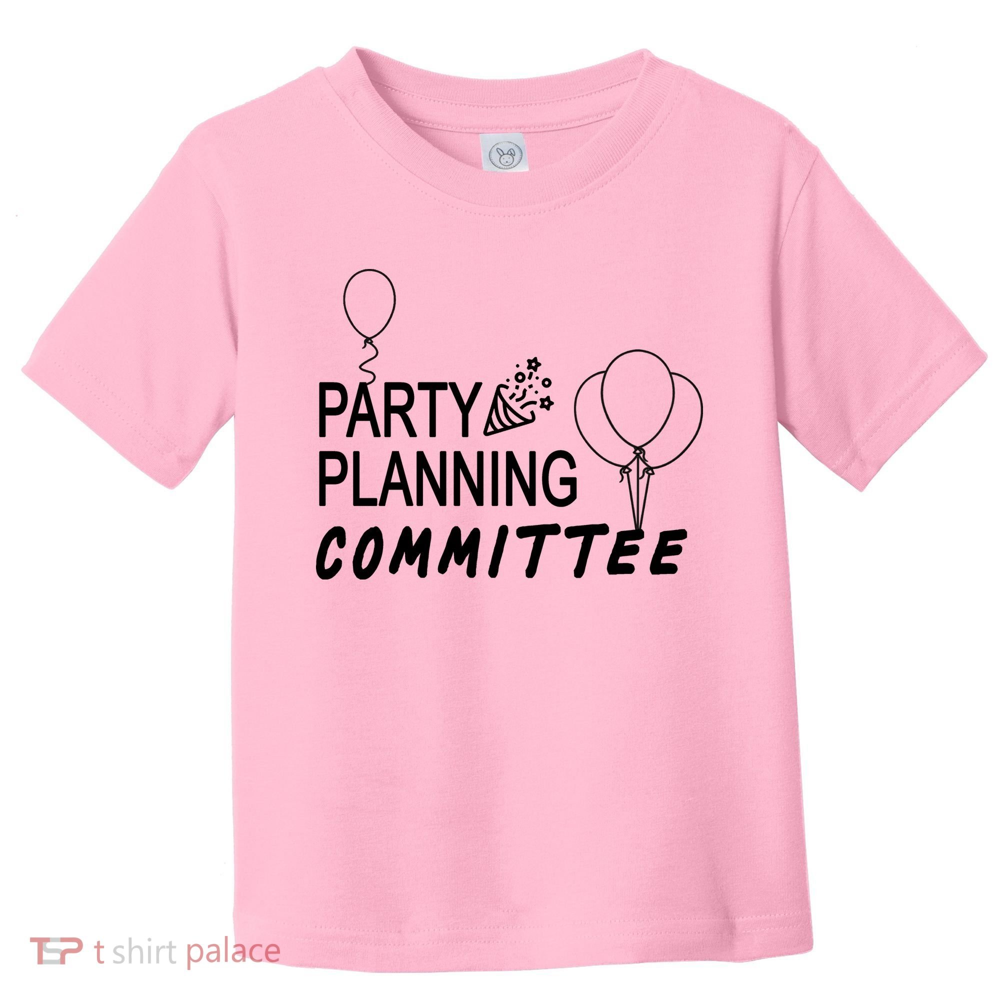 Party Planning Committee Toddler T-Shirt