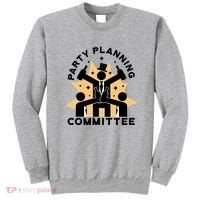 Party Planning Committee Sweatshirt thumb 0