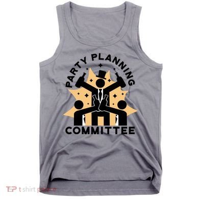 Party Planning Committee Tank Top