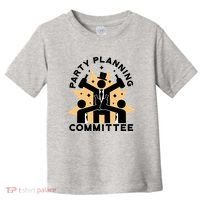 Party Planning Committee Toddler T-Shirt thumb 0