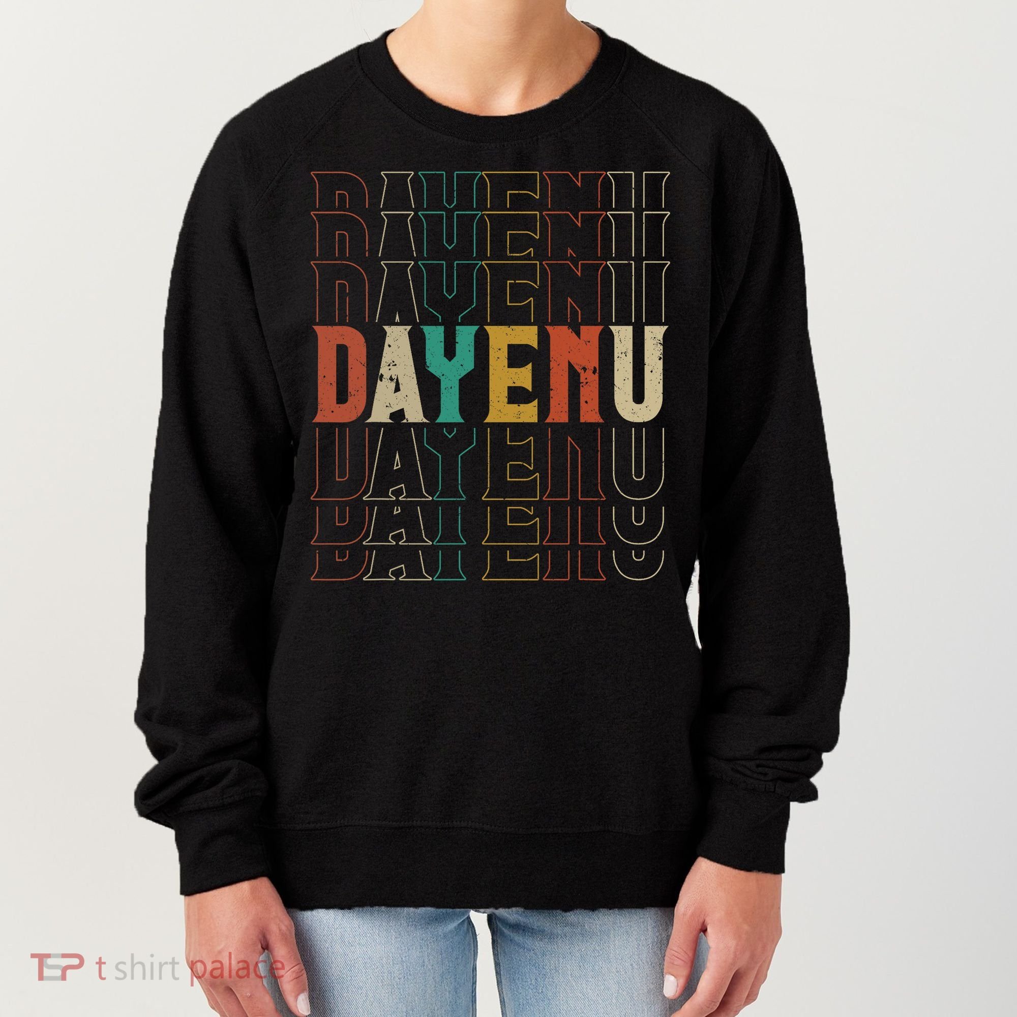 Pesach Passover Dayenu Enough Prayer Seder Jewish Holiday Women's Sweatshirt