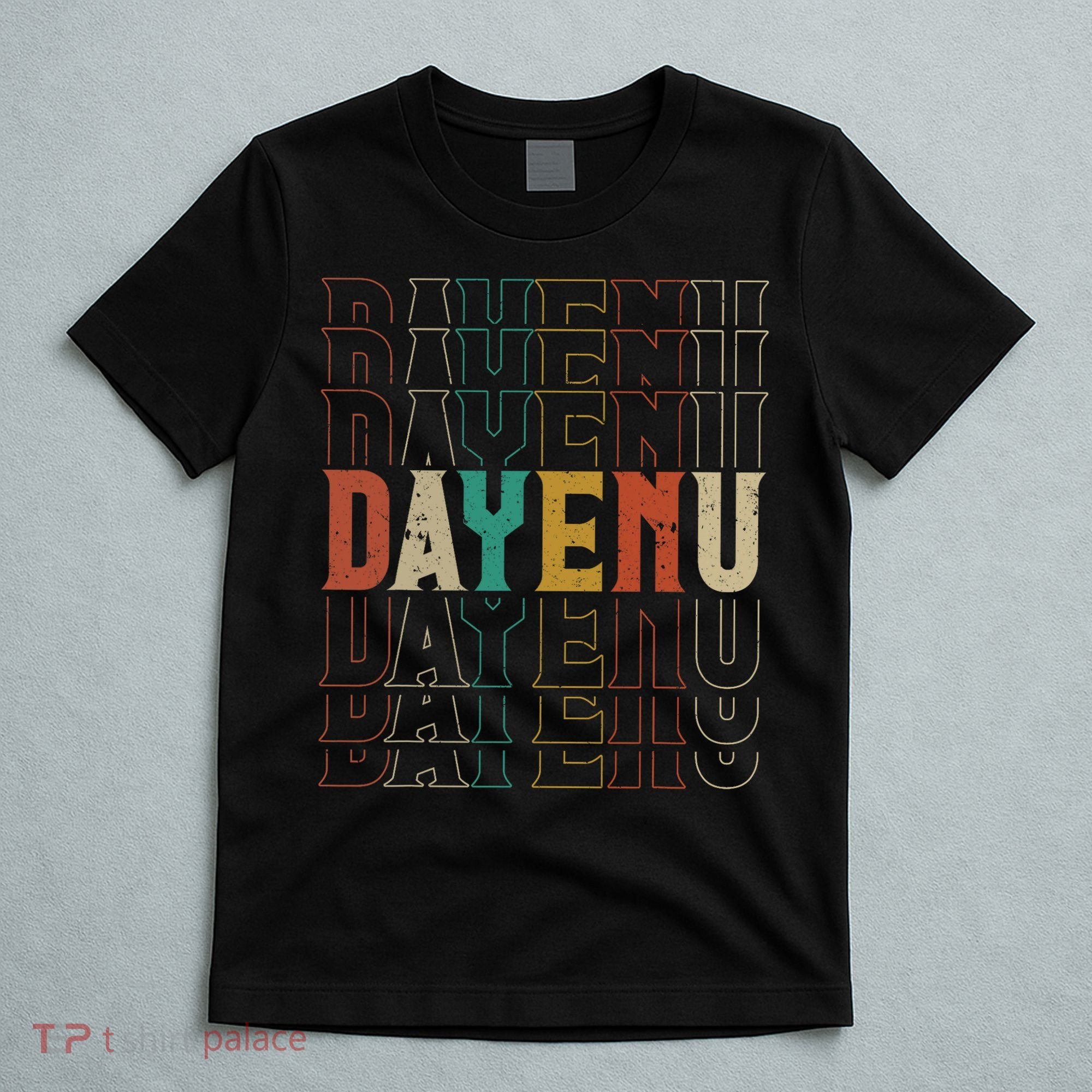Pesach Passover Dayenu Enough Prayer Seder Jewish Holiday T-Shirt