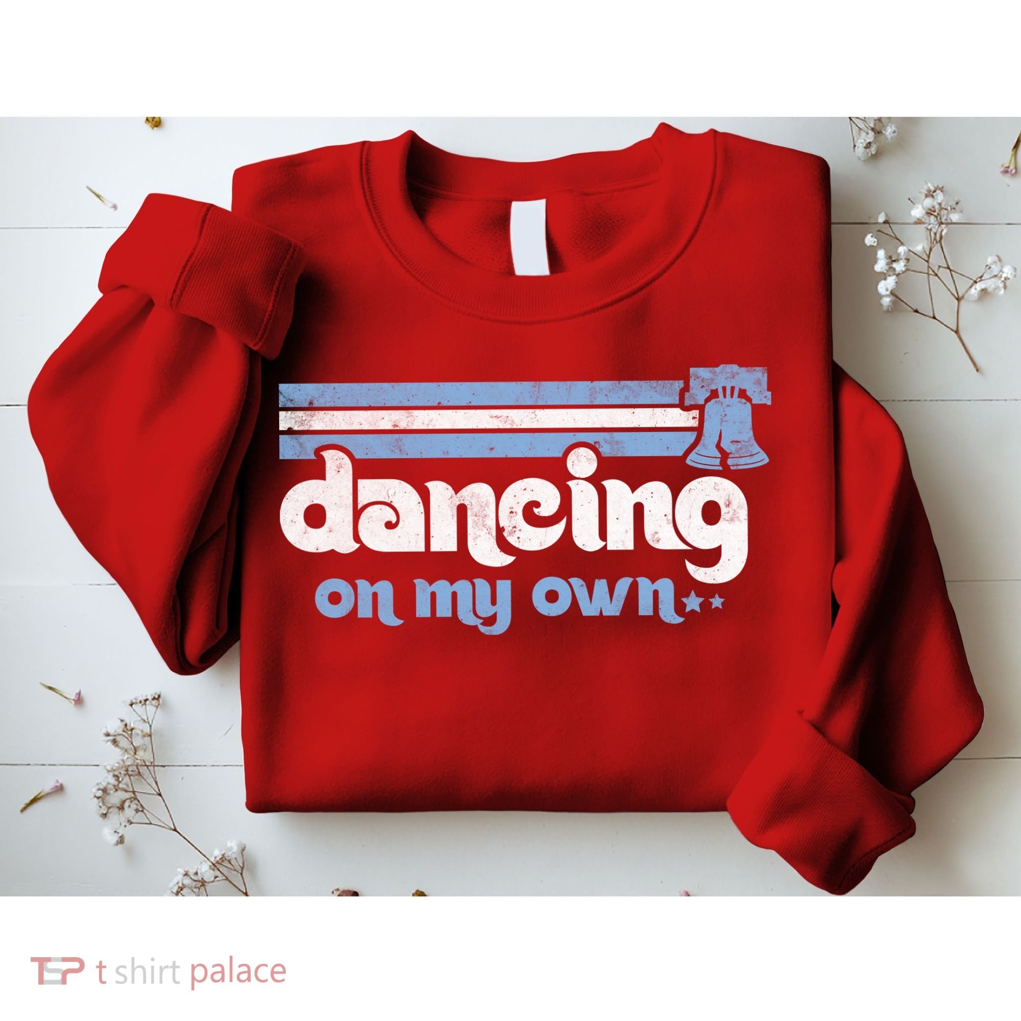 Philly Dancing On My Own Philadelphia Baseball Sweatshirt
