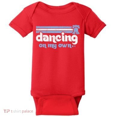 Philly Dancing On My Own Philadelphia Baseball Baby Bodysuit