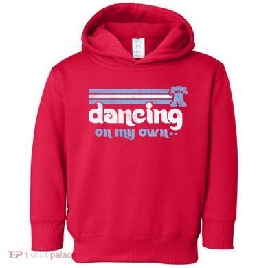 Philly Dancing On My Own Philadelphia Baseball Toddler Hoodie