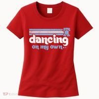 Philly Dancing On My Own Philadelphia Baseball Women's T-Shirt thumb 0