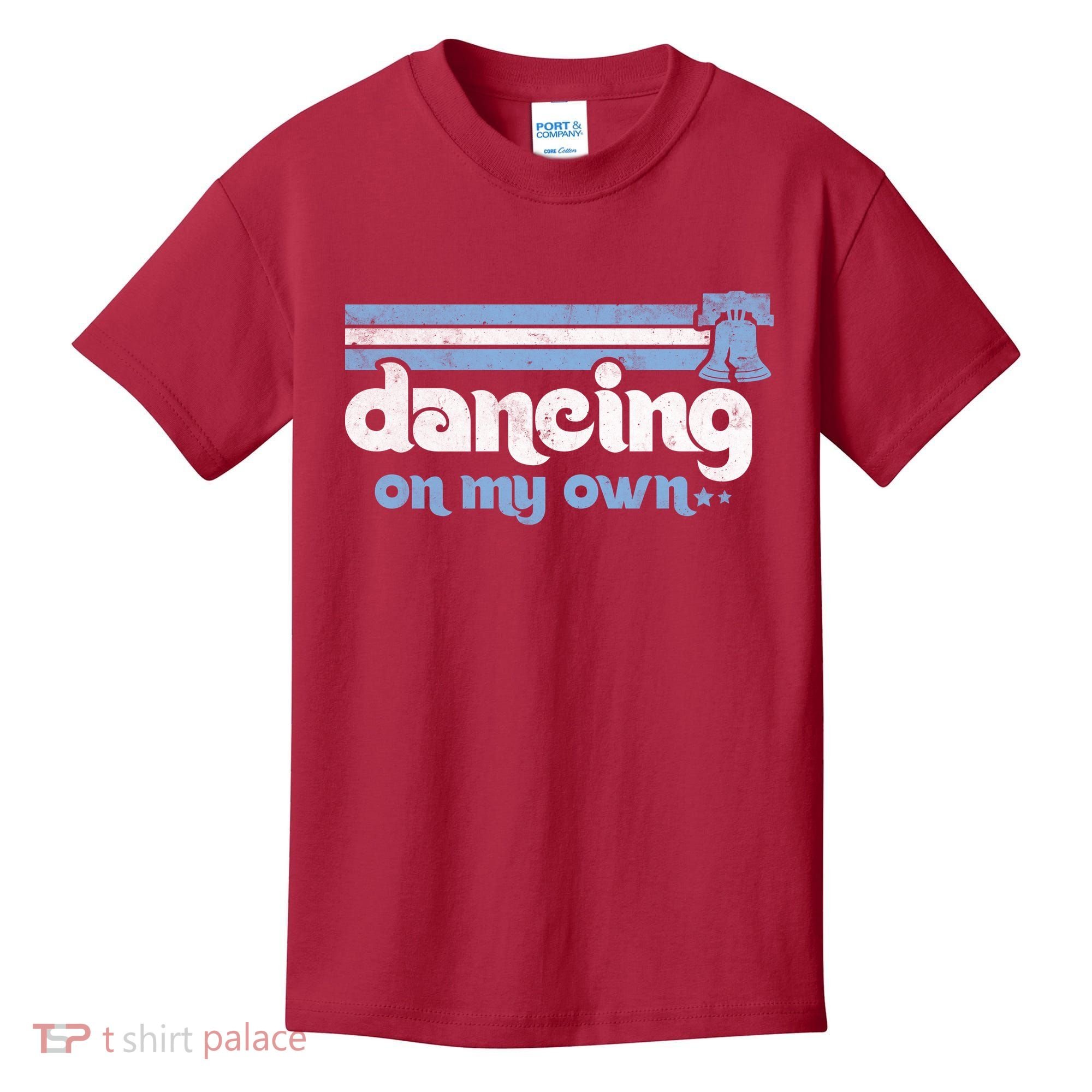 Philly Dancing On My Own Philadelphia Baseball Kids T-Shirt