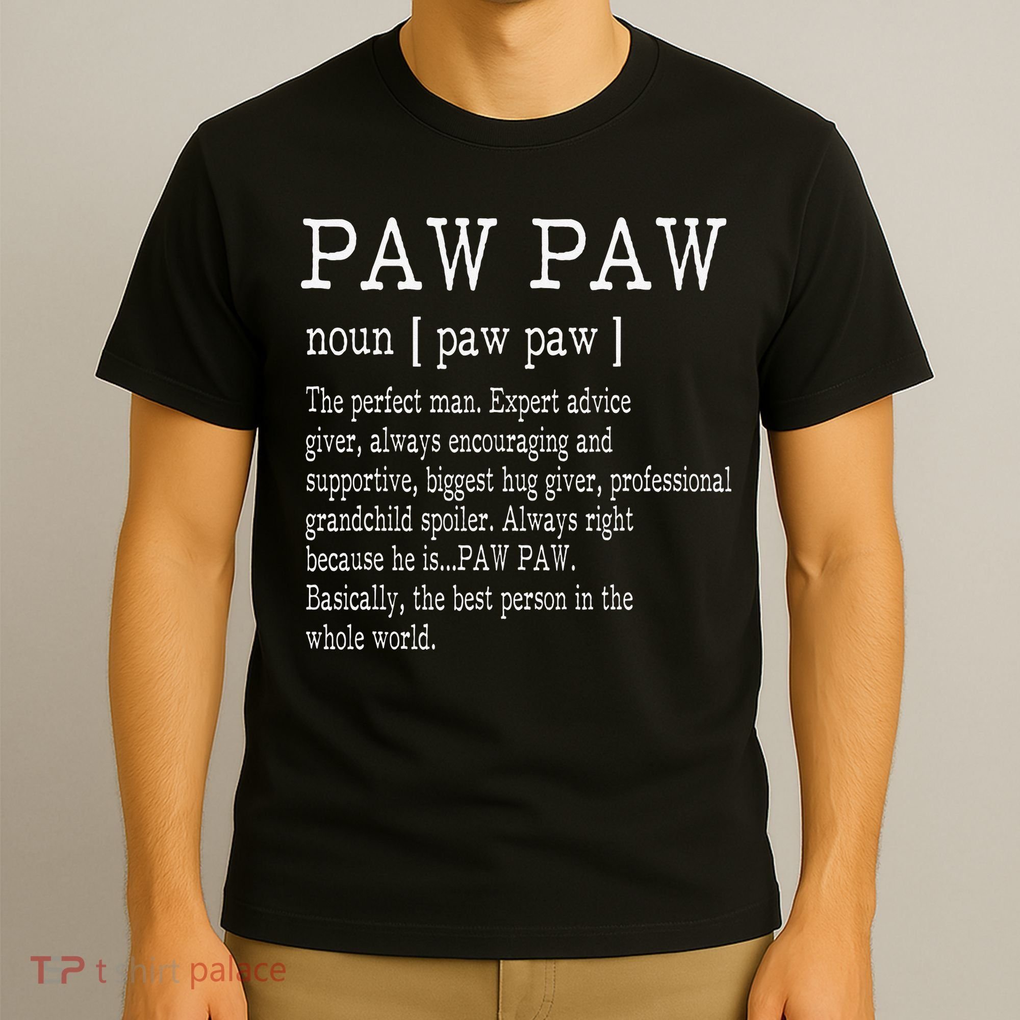 Paw paw Definition Grandpa Father's Day Gifts T-Shirt