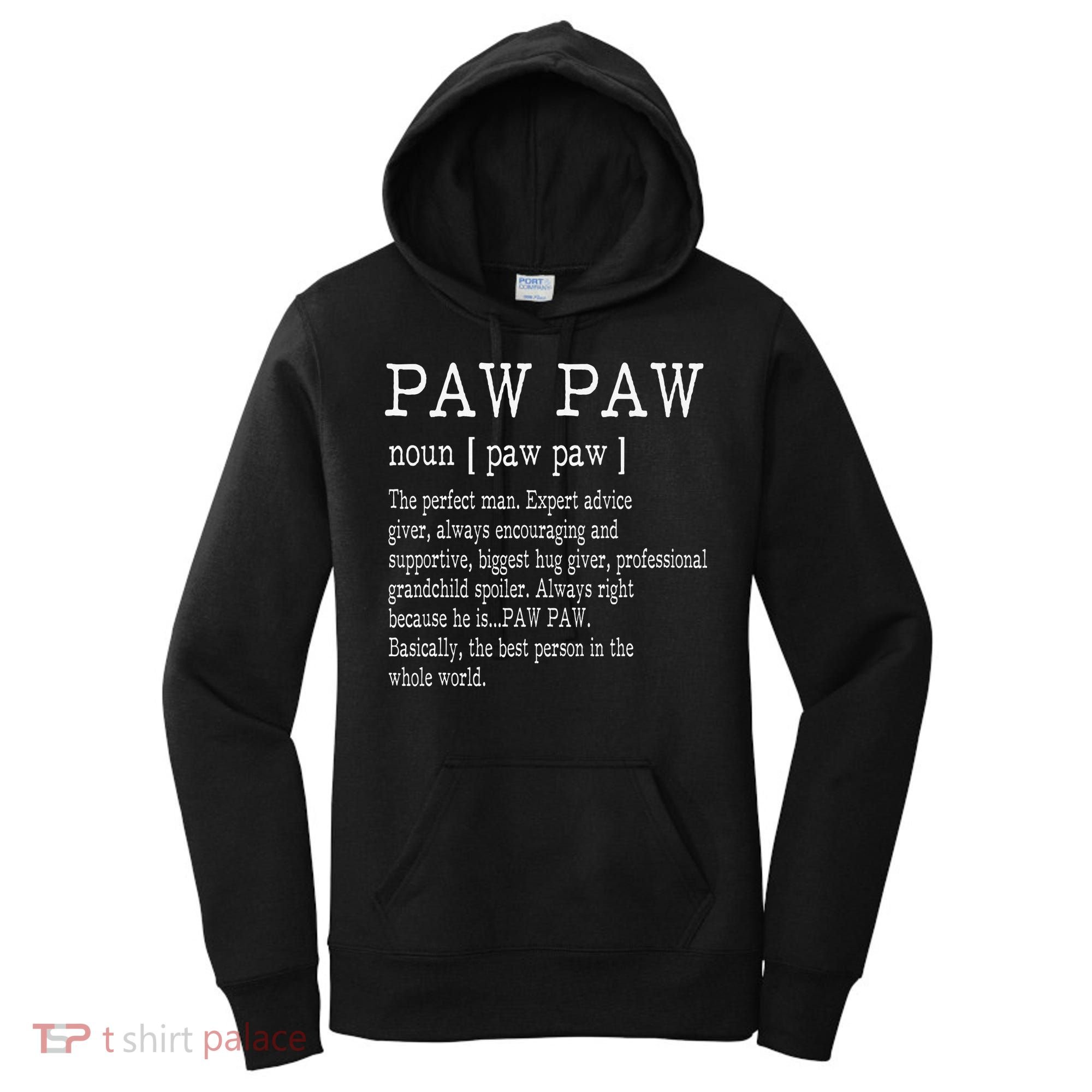 Paw paw Definition Grandpa Father's Day Gifts Women's Hoodie