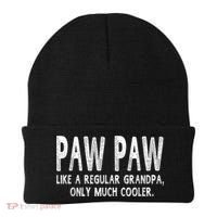 Paw Paw Definition Like Regular Grandpa Only Cooler Funny Beanie thumb 0