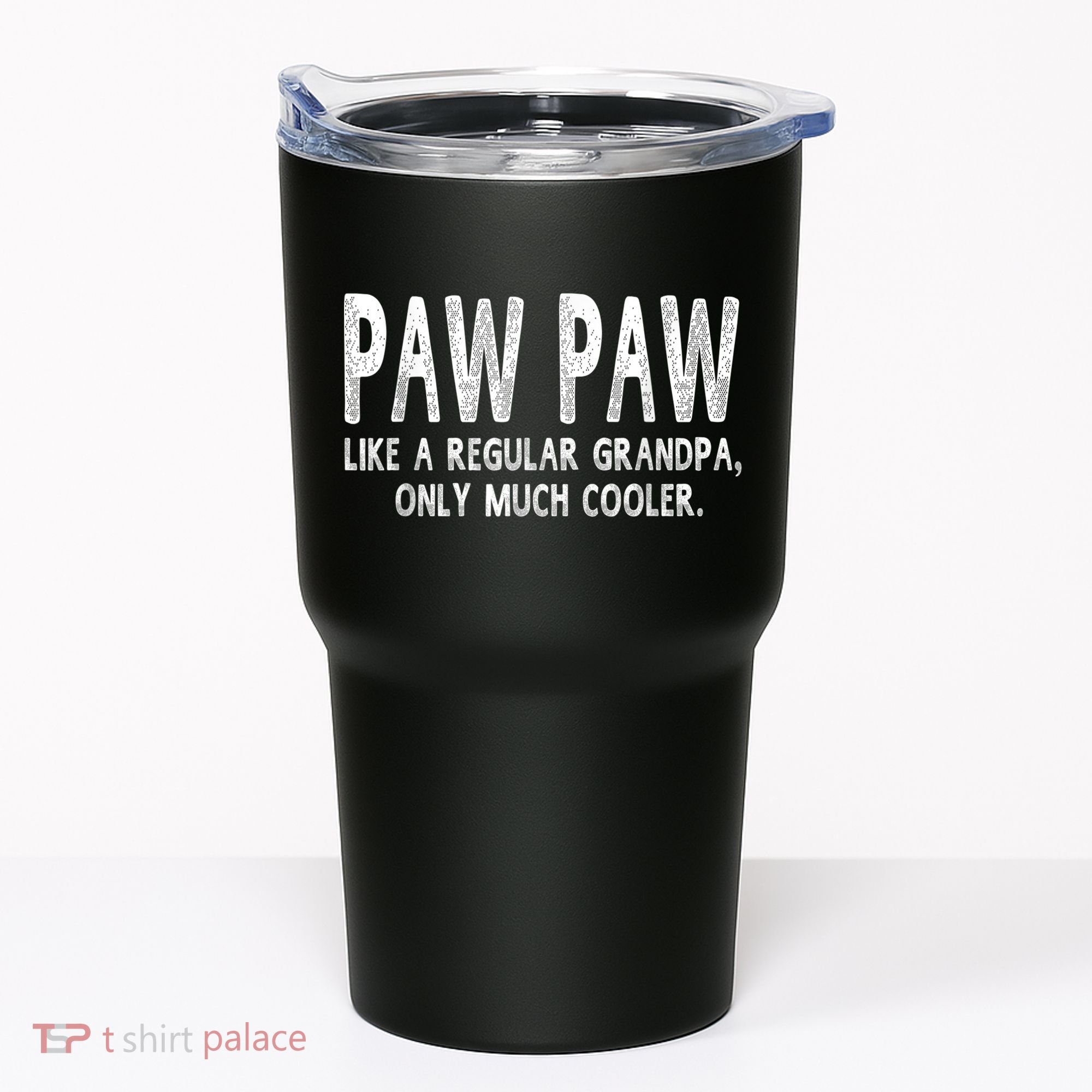 Paw Paw Definition Like Regular Grandpa Only Cooler Funny Tumbler