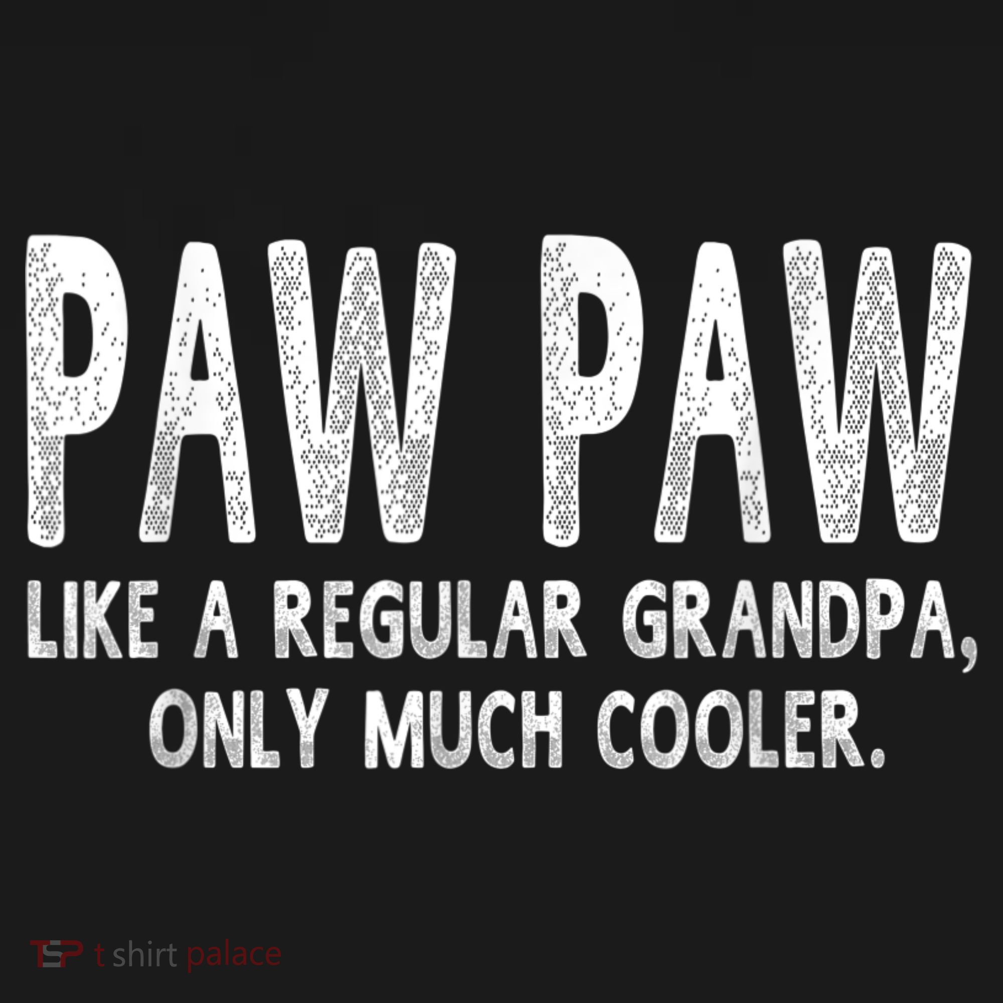 Paw Paw Definition Like Regular Grandpa Only Cooler Funny Mousepad