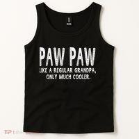 Paw Paw Definition Like Regular Grandpa Only Cooler Funny Tank Top thumb 2
