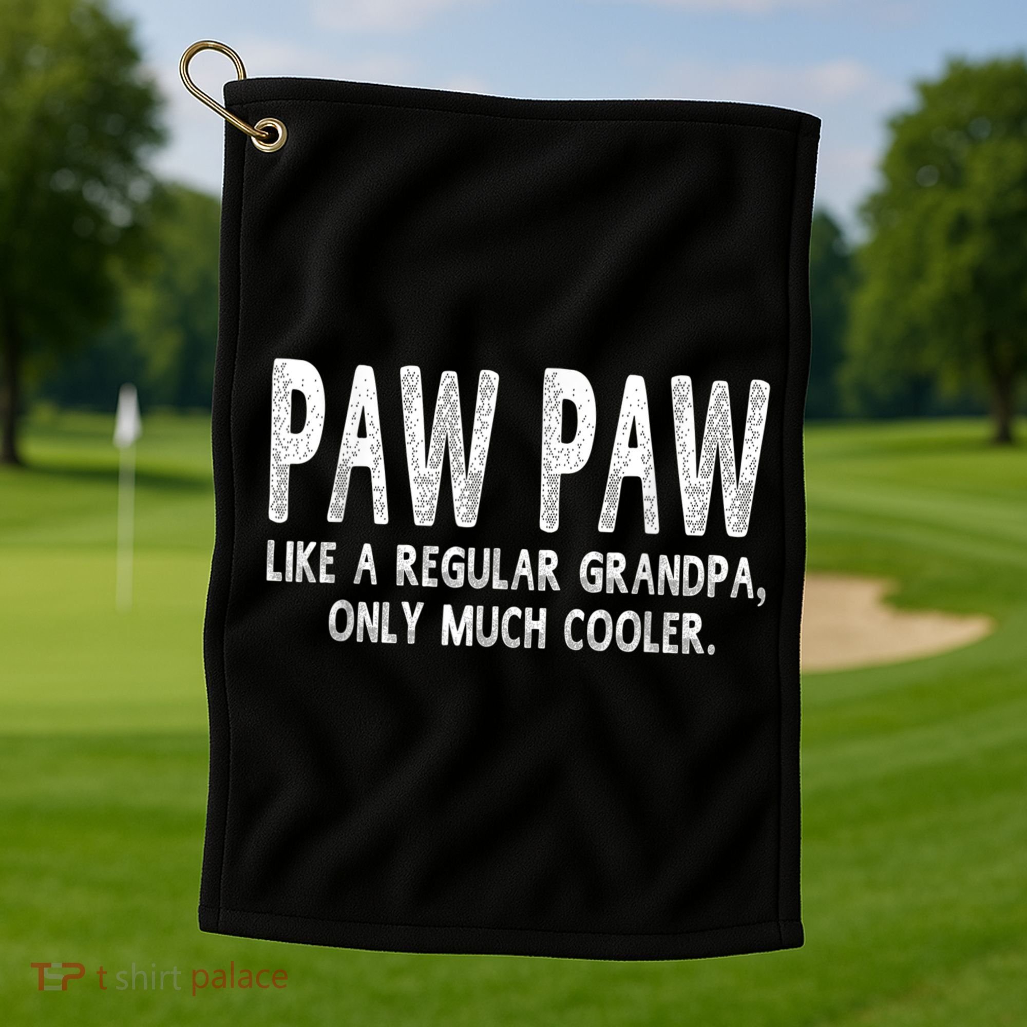 Paw Paw Definition Like Regular Grandpa Only Cooler Funny Golf Towel