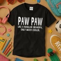 Paw Paw Definition Like Regular Grandpa Only Cooler Funny Kids T-Shirt thumb 3