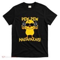Pew Pew Duck Funny Madafakas T-Shirt thumb 0