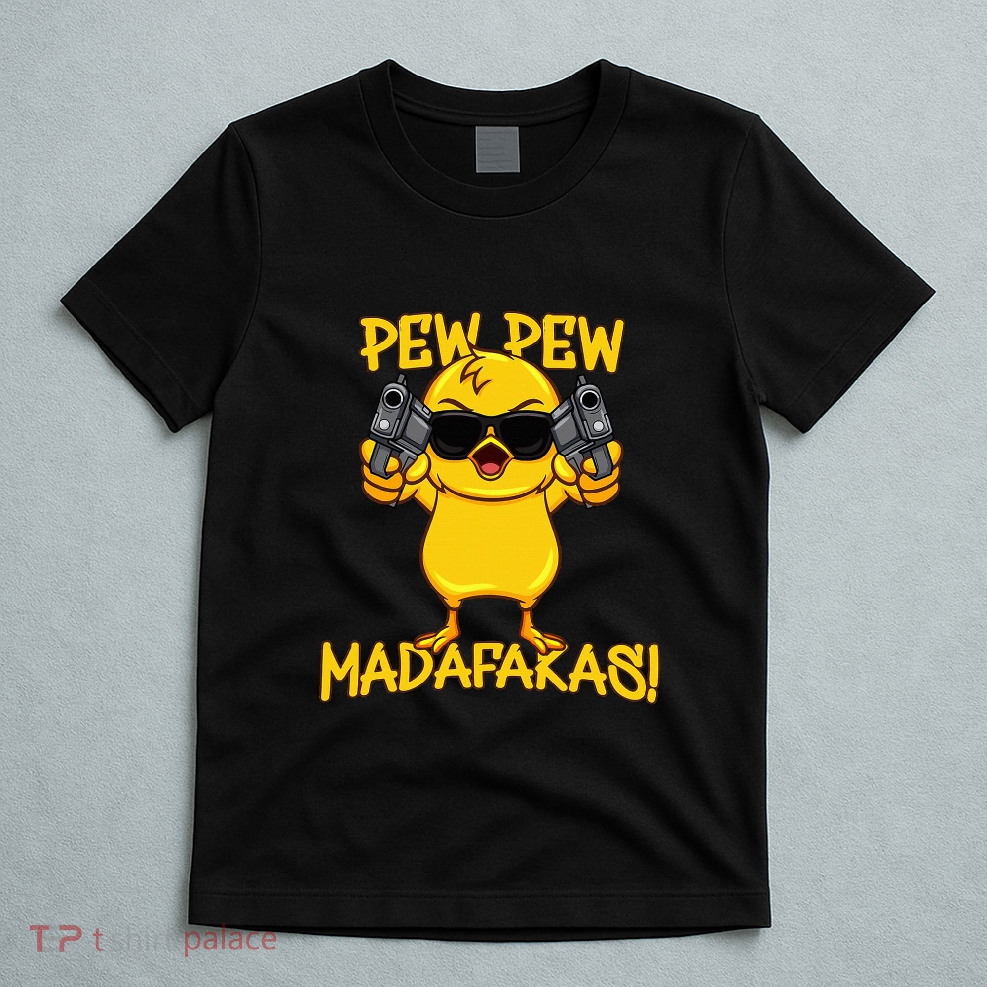Pew Pew Duck Funny Madafakas T-Shirt