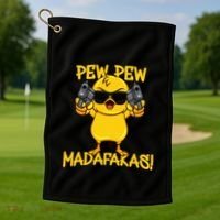 Pew Pew Duck Funny Madafakas Golf Towel thumb 1