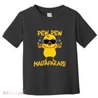 Pew Pew Duck Funny Madafakas Toddler T-Shirt thumb 0