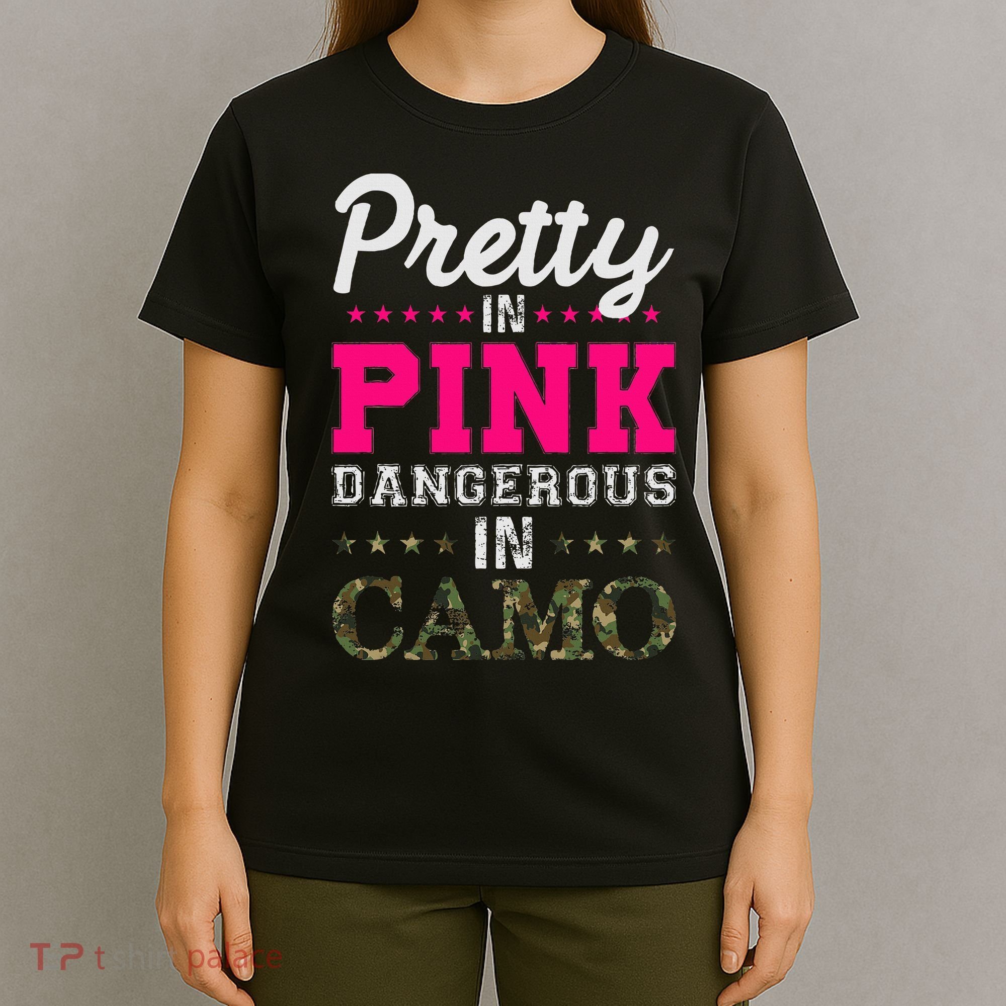 Pretty Pink Dangerous In Camo Hunter T-Shirt