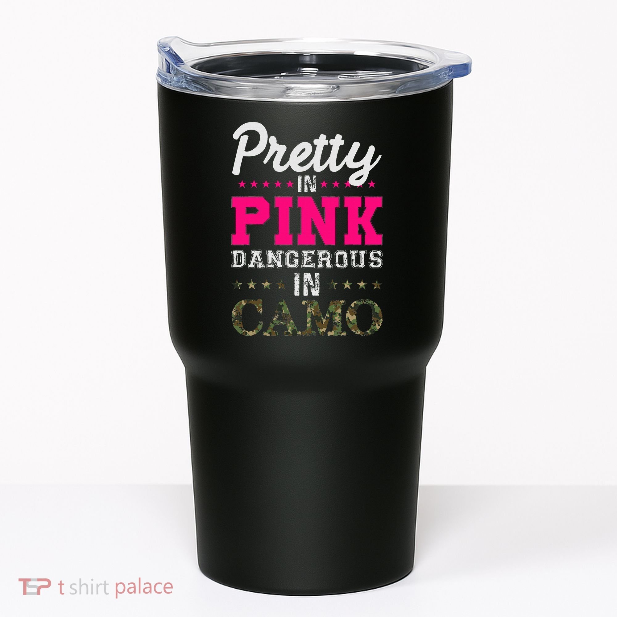 Pretty Pink Dangerous In Camo Hunter Tumbler